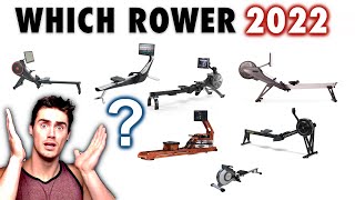 What Rower Should YOU Buy for 2022 10 ROWER BREAKDOWN [upl. by Eenolem]