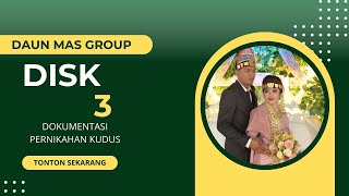 DISK 3 DOK PERNIKAHAN  PIJAI L SILALAHI SSOS amp MOOY WINDIKA SITUMORANG SE [upl. by Brink]