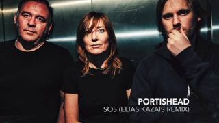 Portishead  SOS Elias Kazais Remix [upl. by Sama938]