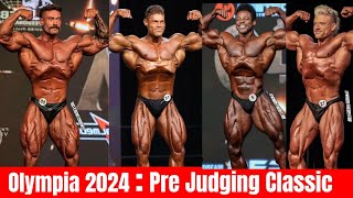 Classic Pre Judging Olympia 2024 Live Cbum VS Ramon Dino VS Breon Ansley VS urs Kalecinski [upl. by Nnaer]