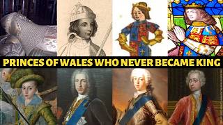 The PRINCES OF WALES who NEVER became King  men who should have been King  Heir to the throne [upl. by Luwana]