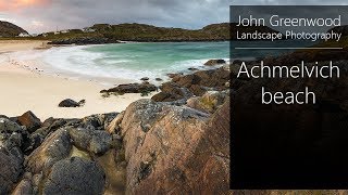 Achmelvich beach Scotland  Landscape Photography [upl. by Rustie750]