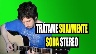 Trátame suavemente  Soda Stereo  Cover en guitarra acústica [upl. by Kohcztiy263]