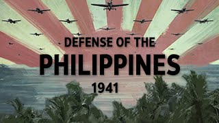 Defense of the Philippines 1941 World War II Documentary [upl. by Attelrahs353]