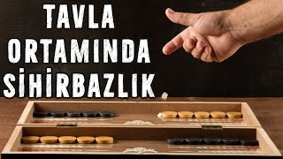 TAVLA OYNARKEN YAPABİLECEĞİNİZ 3 SİHİRBAZLIK NUMARASI [upl. by Anuaf]