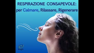 Respirazione Consapevole CALMANTE [upl. by Lattonia]