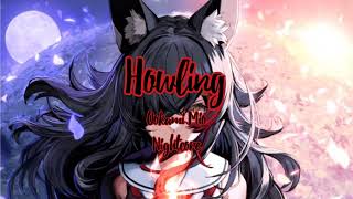 Howling by Ookami Mio Nightcore [upl. by Bravar317]