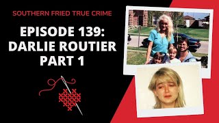 Episode 139 Darlie Routier Part 1 [upl. by Yrennalf36]