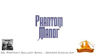 03 Portrait Gallery Spiel Gérard Chevalier  Phantom Manor Soundtrack [upl. by Haimes]