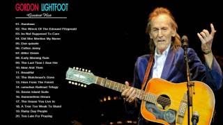 Gordon Lightfoot  The Best Playlist Ever [upl. by Cestar]