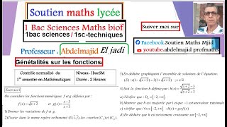 Généralités sur les fonctions Correction de lexercice01 Contrôle normalisé Semestre011bac SM1S [upl. by Naleag]