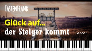 Glück auf der Steiger kommt Steigermarsch Steigerlied on Genos2 [upl. by Ailimac981]