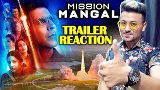 Mission Mangal TRAILER REACTION  Akshay Kumar Vidya Balan Sonakshi Sinha [upl. by Enneite]