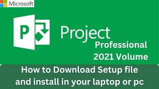 how to install microsoft project professional 2021  microsoft project professional 2021 setup [upl. by Fanning]