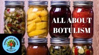 All About Botulism Protect your family [upl. by Hgiellek]