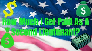 Military Officer Pay  How Much I Get Paid As A Second Lieutenant [upl. by Kinnie]