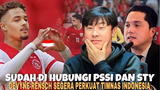 ALHAMDULILLAH RESMI DAPAT AMUNISI TAMBAHAN DEVYNE RENSCH SUDAH DIHUBUNGI PSSI amp SIAP PERKUAT TIMNAS [upl. by Carter]