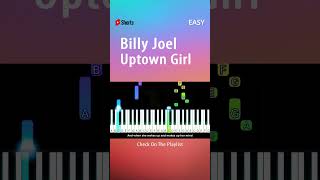 Billy Joel  Uptown Girl  EASY Piano TUTORIAL by Piano Fun Play youtubeshorts shorts [upl. by Mehitable]