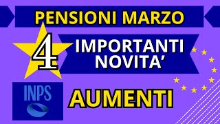 PENSIONI MARZO  4 IMPORTANTI NOVITÀ CAMBIAMENTI in ARRIVO [upl. by Ydarb]