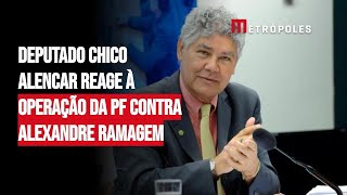 Deputado Chico Alencar reage à operação da PF contra Alexandre Ramagem [upl. by Goldner543]