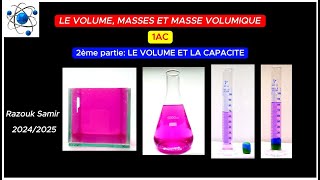 Le volume la masse et la masse volumique 2ème partie le volume et la capacité 1AC [upl. by Kaplan]