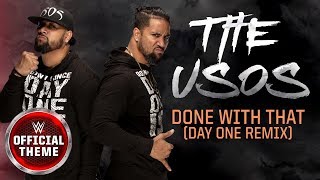 The Usos  Done With That Day One Remix Entrance Theme [upl. by Ettenajna]