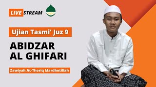 Ujian Tasmi Juz 9  Abidzar Al Ghifari  Zawiyah Atthoriq Mardhotillah [upl. by Stickney]