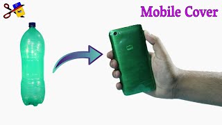 How To Make Mobile Cover At Home  Best Out Of Waste  DIY Phone Case With Plastic Bottle [upl. by Woodward]