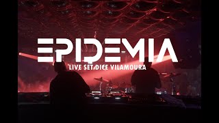 EPIDEMIA  LIVE SET DICE VILAMOURA  2023 [upl. by Chew]