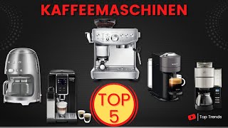 Die 5 Besten Kaffeemaschinen 2023  Welches ist die Beste Kaffeemaschine [upl. by Danelle]