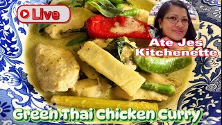 Ate Jes Kitchenette is cooking Green Thai Chicken Curry  pasok lang mga lalabs [upl. by Aidekal270]