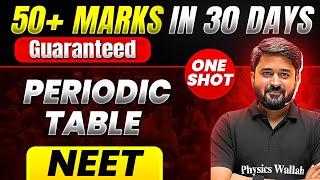 50 Marks Guaranteed PERIODIC TABLE  Quick Revision 1 Shot  Chemistry for NEET [upl. by Mihcaoj804]