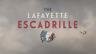 The Lafayette Escadrille [upl. by Lyda]