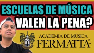 Escuelas de MÚSICA valen la pena  FERMATTA  G MARTELL  ETC [upl. by Hsotnas]