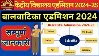 KVSKendriya Vidyalaya Balvatika Admission 202425  KV Balvatika Admission Age Eligibility Document [upl. by Asselem762]