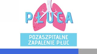 Pozaszpitalne zapalenie płuc [upl. by Onirefez]