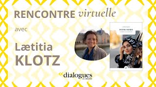 DIALOGUES avec Lætitia Klotz dans lintimité des Saoudiennes [upl. by Neahs386]