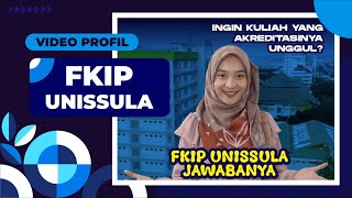 VIDEO PROFIL FKIP UNIVERSITAS ISLAM SULTAN AGUNG [upl. by Leahciam971]