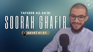 7 Tafseer Soorah Ghafir  Aayat 41 51  Abu Mussab Wajdi Akkari [upl. by Laurie]