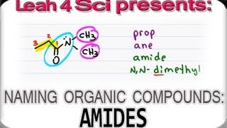 Naming Amides Using IUPAC Nomenclature for Organic Chemistry [upl. by Whitelaw]