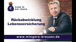 Rückabwicklung Lebensversicherung  Durch Widerruf Geld sparen 💰 CASH IN DIE TÄSCH [upl. by Eveline]