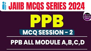 Session 2  PPB All Modules MCQs  JAIIB MCQs SERIES  Guidely JAIIB [upl. by Kenti]