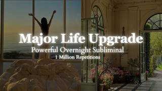 Powerful Subliminal Transform Your Life Overnight  8 hour Subliminal  1 Million Repetitions [upl. by Yelruc]