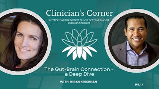 EPS 13 The Gut Brain Connection  a Deep Dive with Kiran Krishnan [upl. by Eileek]