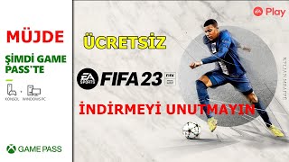 FİFA 23 GAME PASS VE EA PLAY KÜTÜPHANESİNE EKLENDİ ÜCRETSİZ NASIL İNDİRİLİR İZLEYİN [upl. by Nirrok168]