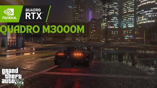 Quadro M3000M in GTA V  Low Medium High  Settings [upl. by Obmar]