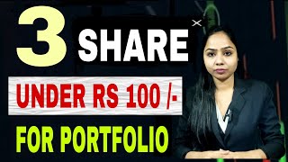 BEST 3 STOCK UNDER RS 100  FOR PORTFOLIO BEST SHARE FOR LONG TERM INVESTMENT [upl. by Ailin]