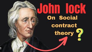 Social contract theory of john Iocklecture 27Hub of competitive exams [upl. by Relyhs800]