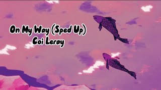 Coi Leray  On My Way Sped Up [upl. by Glad]