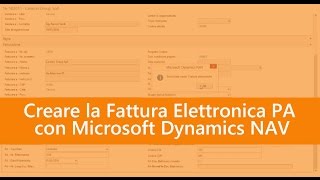 Creare la Fattura Elettronica PA con Microsoft Dynamics NAV [upl. by Agn75]